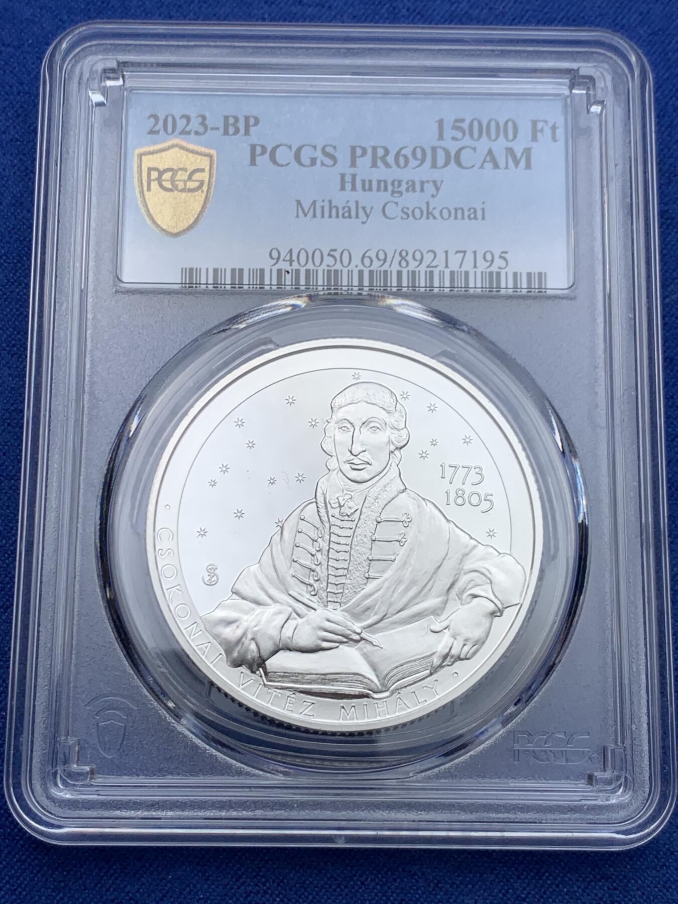 《竞宝斋》第362场 周日，周一，周二  3场连拍 （全场包邮） PCGS PR69DCAM 匈牙利2023年诗人作家米哈伊.维特斯.索科奈诞辰250周年15000福林精制银币（925银1盎司重，币径38.61MM，限量发行5千枚，匈牙利著名的启蒙时代诗人和作家，被誉为“poeta doctus”。）