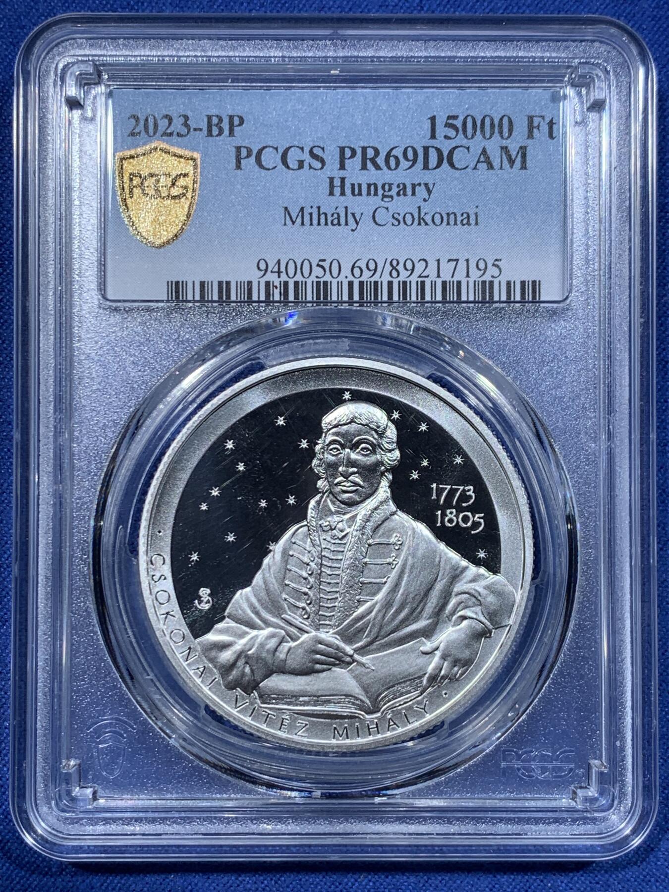 《竞宝斋》第362场 周日，周一，周二  3场连拍 （全场包邮） PCGS PR69DCAM 匈牙利2023年诗人作家米哈伊.维特斯.索科奈诞辰250周年15000福林精制银币（925银1盎司重，币径38.61MM，限量发行5千枚，匈牙利著名的启蒙时代诗人和作家，被誉为“poeta doctus”。）