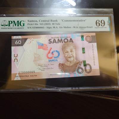【世界钱币】精选微拍第173期暨2025年第12期  部分卖剩新品上架  2023年萨摩亚60塔拉 纪念钞 十位数小号PMG69E冠军分（仅9张） 尾号65  