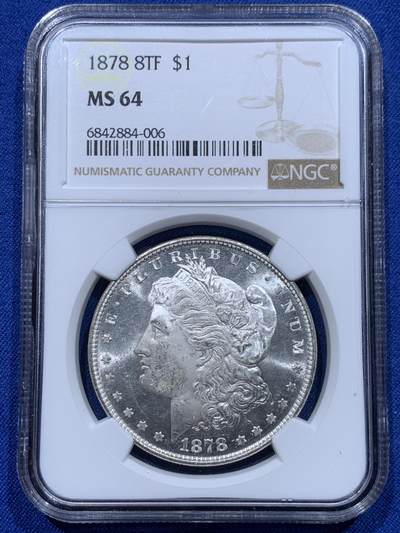 《竞宝斋》第366场 周日，周一 2场连拍 （全场包邮） - NGC MS64 美国 1878 摩根八羽 8tf 名誉品 高分难得