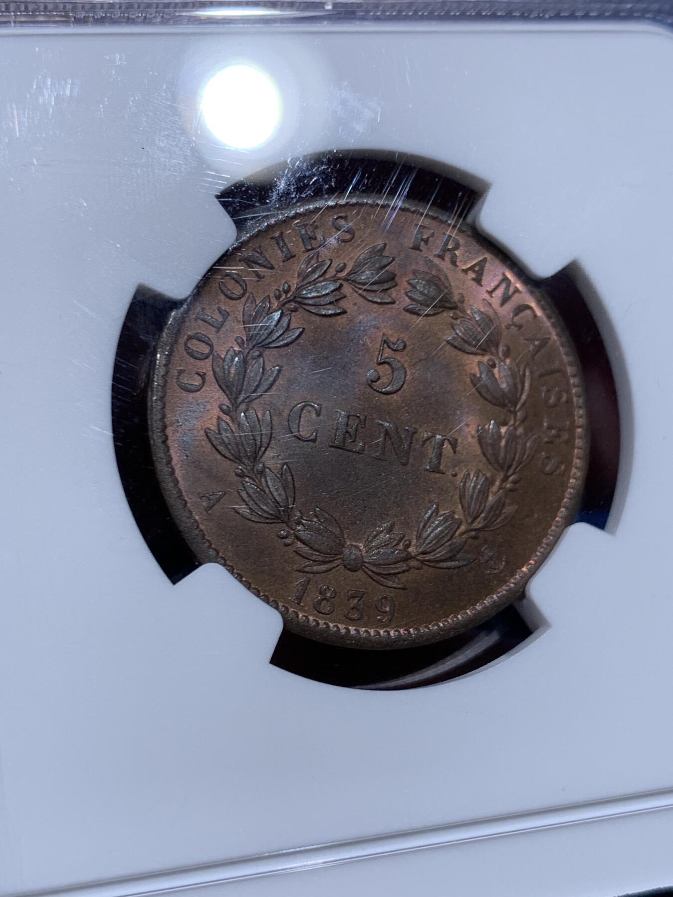 《竞宝斋》第373场 周日，周一，周二 3场连拍 （全场包邮） NGC MS64BN 法国1839年菲利普一世5生丁铜币，流通于法属西印度。铜光犹存，状态丝滑。法属早期流通铜币高分难遇，此前MS-61分竞宝斋700元不含佣成交，64分稀奇首拍