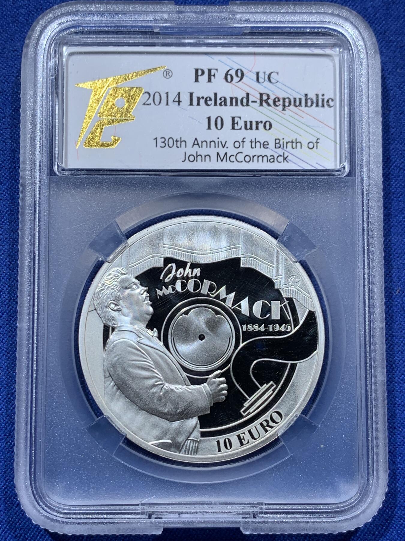 《竞宝斋》第373场 周日，周一，周二 3场连拍 （全场包邮） TQG PF69UC 爱尔兰2014年10欧元精制银币 欧洲之星系列-‌约翰·麦科马克（爱尔兰籍美国男高音歌唱家）诞辰130周年 28.28克 925银 发行量：8千