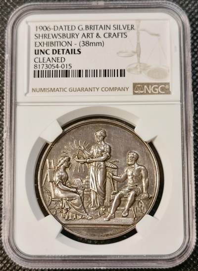  甄臻铺-世界币章拍卖（第14期）送拍享返佣金等优惠多多 - NGC-UNCD 1906年英国什鲁斯伯里(英格兰西部城镇, 什罗普郡的郡府, 位于靠近威尔士边界的塞汶河边)艺术与手工艺博览会银章，直径38mm，重23.5克