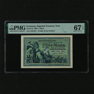 【亘邦集藏】第207期拍卖 - 1904年 德国5马克 PMG 67EPQ U587227