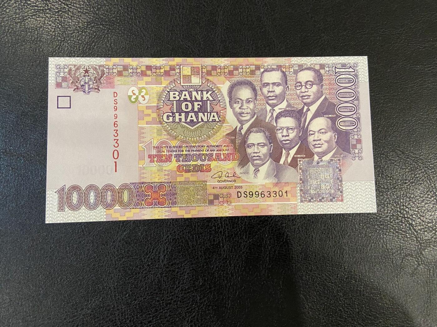 【炜奕收藏】第三十三期，多套精美纸币 2003年加纳10000塞地，UNC品相，号码无47
