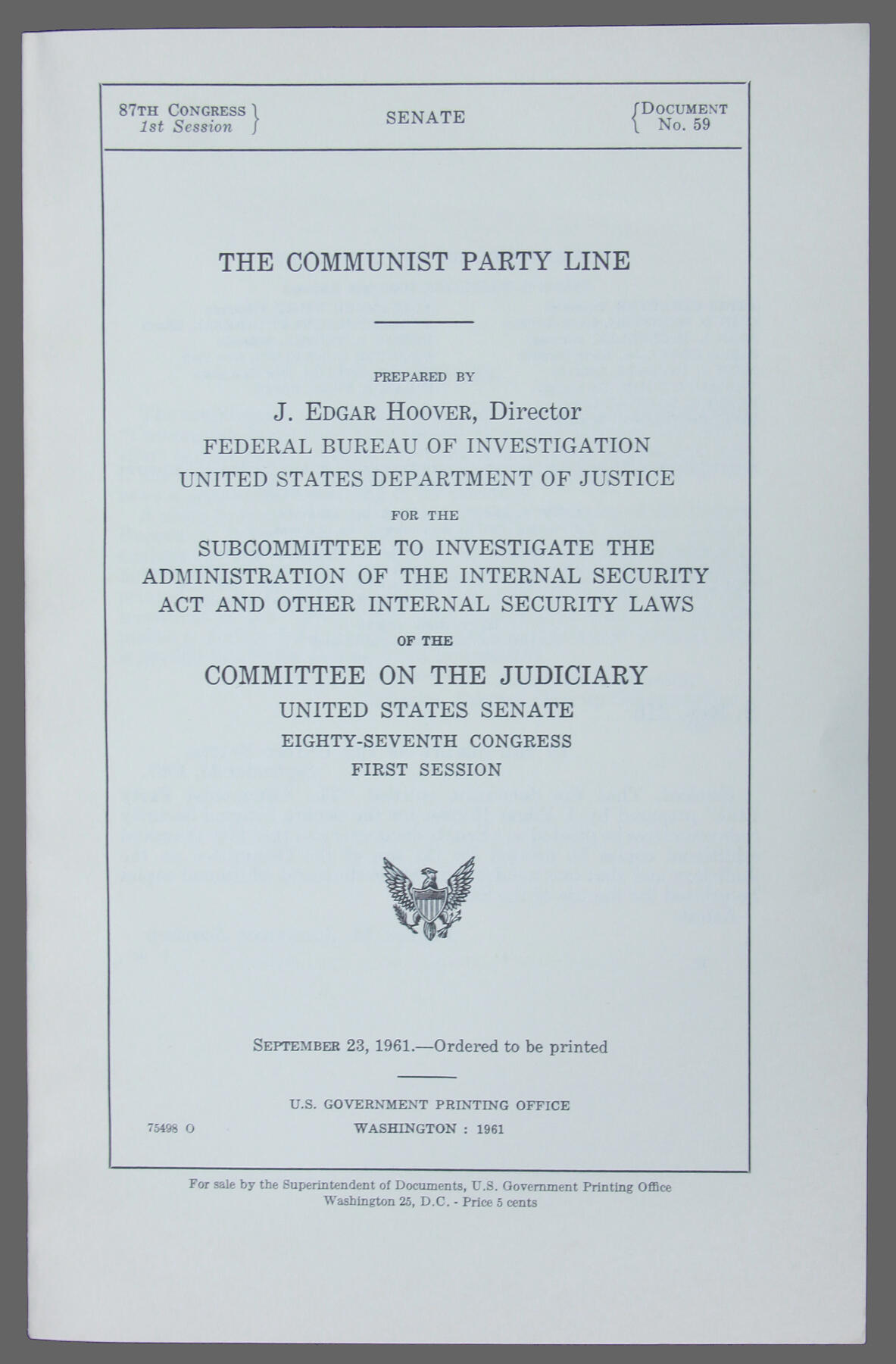 华宇2025年春季拍卖会 1961年华盛顿政府印刷局印行《共产党的路线》由J.Edgar Hoover为美国参议院第87届国会第一次会议司法委员会内部安全法管理调查小组委员会编写，尺寸15*23cm