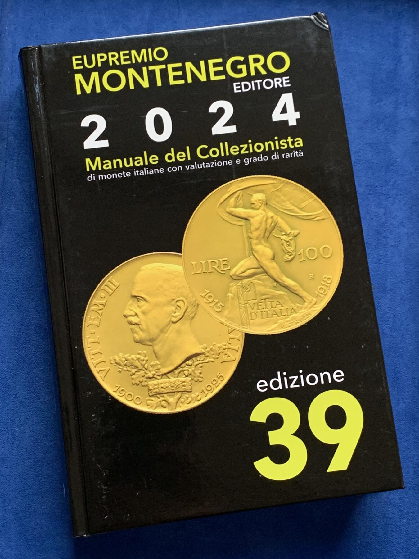 《竞宝斋》第381场 周日，周一 2场连拍 （全场包邮） 全新 Montenegro2024意大利钱币目录 最新2024版，全新的价格指南，将近700页的厚度 精装胶板印刷，玩意系必备目录