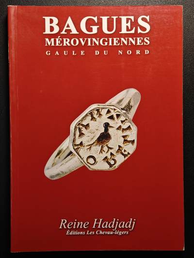 【德藏】世界币章拍卖第133期（拍品征集中~欢迎藏友联系） - 97新 墨洛温王朝的戒指：北高卢地区 全彩铜板纸印刷 全书约447页 详情请看拍卖介绍