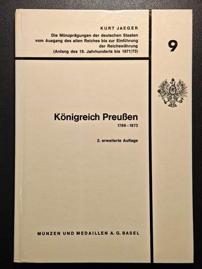 【德藏】世界币章拍卖第133期（拍品征集中~欢迎藏友联系） - 97新 拍卖行引用的经典耶格目录.《帝国货币引入前的德意志诸邦钱币》.第9卷.普鲁士王国1786 - 1873.带价格表 全书约127页 详情请看拍卖介绍