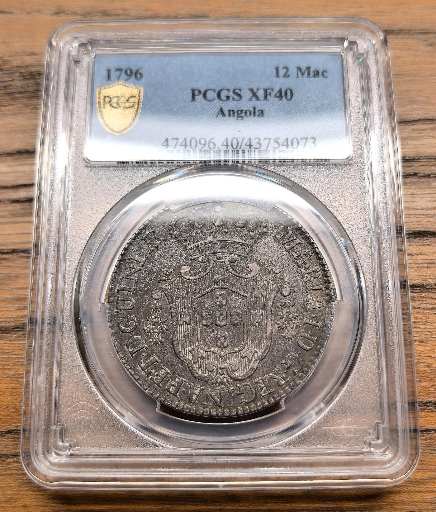 凡希社世界钱币微拍第三百零五期 1796葡属安哥拉12马库塔大银PCGS-XF40，黑彩，包浆舒朗，全套最大面值，视觉感一流。（视频参考）