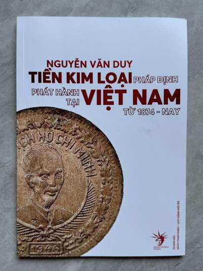 桂P钱币文化工作室拍卖第三十八期 - 越南最新发售的硬币类书籍，涵盖了法属印支至今所发行的金属流通币，铜板纸限量印刷，可用作工具书，也可收藏