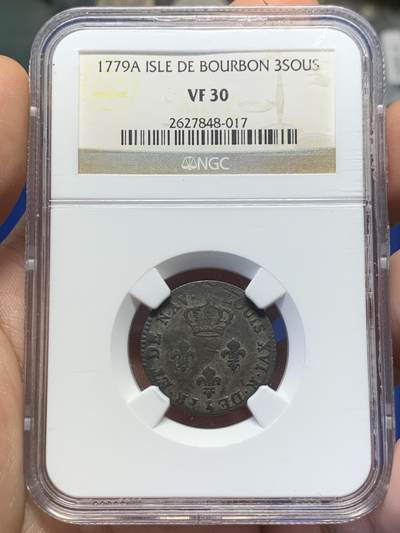 《竞宝斋》第392场 周日，周一，周二，3场连拍 （全场包邮） - NGC VF30 法属波旁岛1779年3Sous银币 稀少品种 上分不易 老盒子