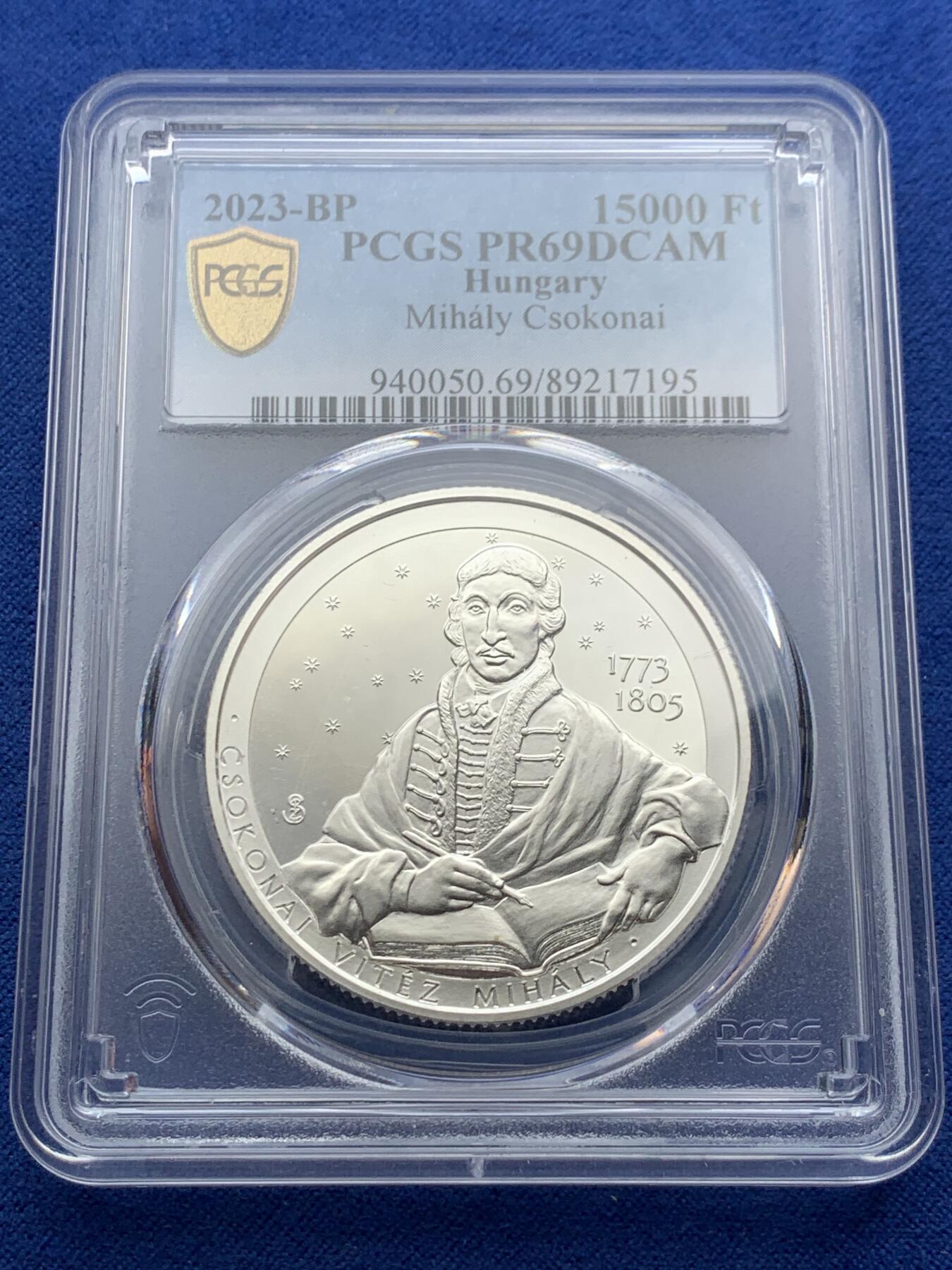 《竞宝斋》第396场 周日，周一，2场连拍 （全场包邮） PCGS PR69DCAM 匈牙利2023年发行诗人作家米哈伊.维特斯.索科奈诞辰250周年15000福林精制银币（925银1盎司重，币径38.61MM，限量发行5千枚，匈牙利著名的启蒙时代诗人和作家，被誉为“poeta doctus”。）
