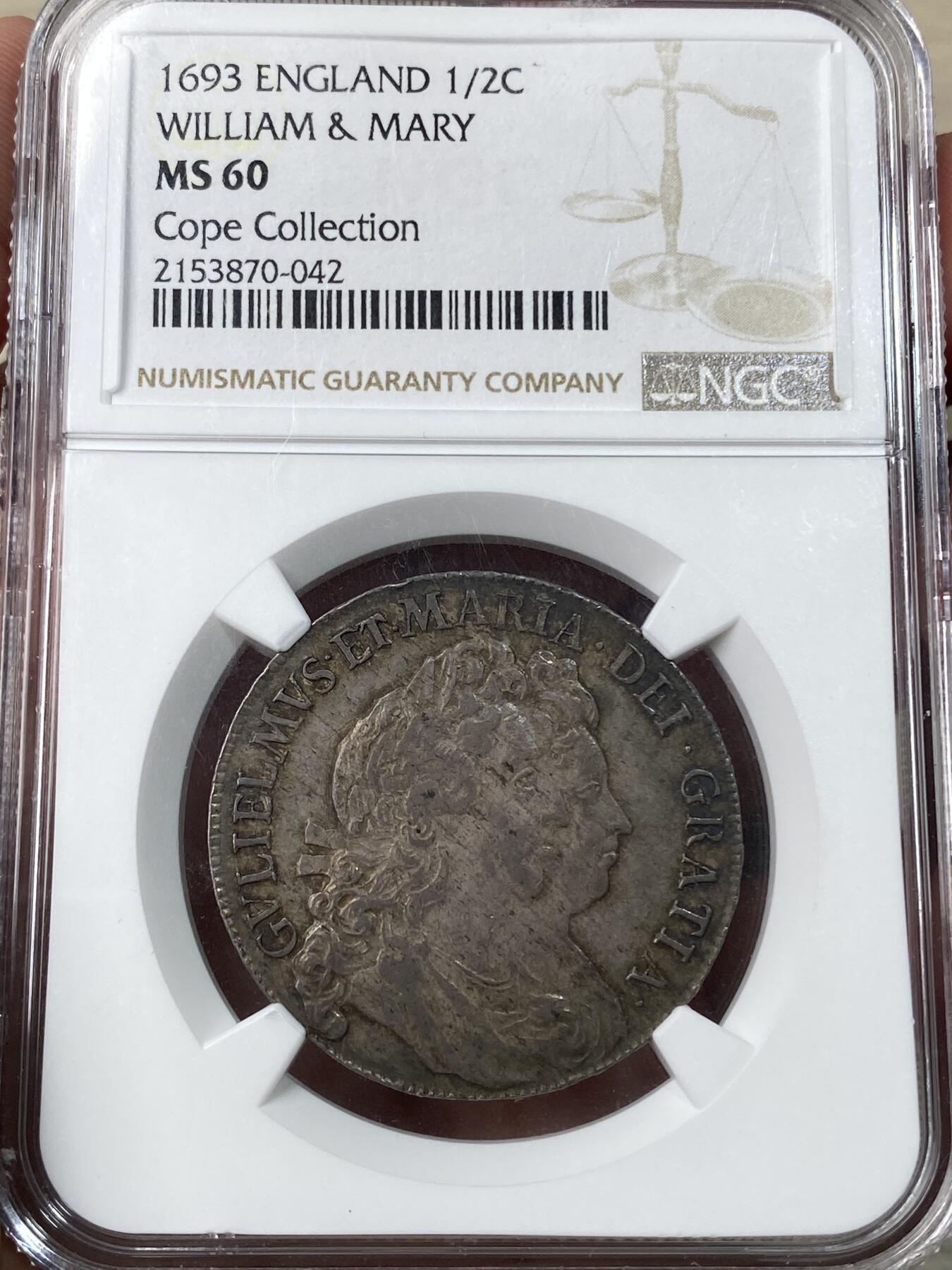 万国钱币拍卖第049期（万国夏季大拍） NGC MS60 1693英国威廉与玛丽半克朗银币 原味酱彩好状态 英系大神Cope旧藏 观感超越分数的状态