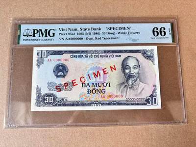 【七百期大拍 拍品火热征集中】✨Blue Auction 世界纸币精拍第694期【精】 -  【样钞】越南 1985年30盾 PMG66EPQ 