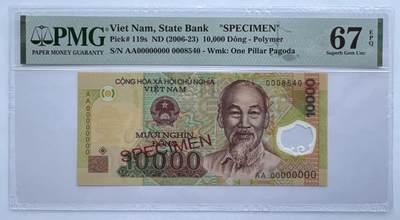 2025第18场（总第218期）：精品测试钞、外钞综合场  - 票样Specimen 越南2006年版10000盾塑料钞样票（PMG67）第8540号