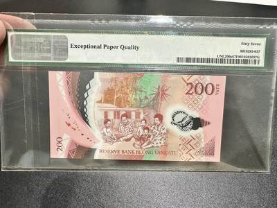 《外钞收藏家》第五百四十七期（本期稀少裸币、刀币、精品评级）（本平台长期征集拍品、欢迎藏友们联系合作） 2014年瓦努阿图200 PMG67 AA冠