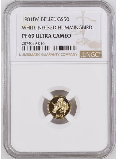 第166期拍卖【长期征集拍品】 - 伯利兹1981年蜂鸟纪念金币 NGC-PF69，1.5克，含金量50%。编号2874059-016 ，材料价578元