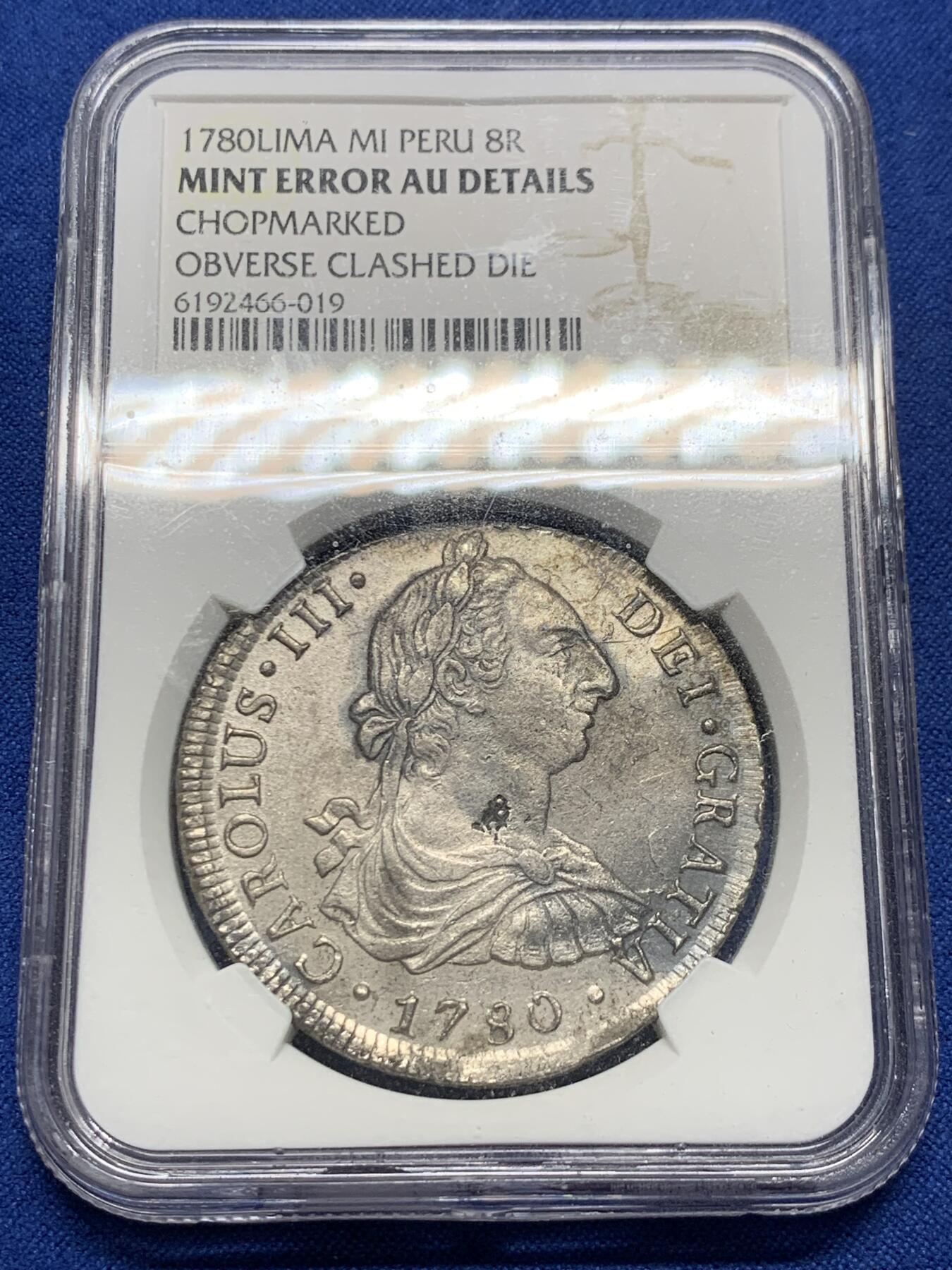 《竞宝斋》第403场 周日，周一，2场连拍 （全场包邮） NGC MINT ERROR AUD 西属秘鲁1780年卡洛斯三世 8R双柱大银币 细节见图
