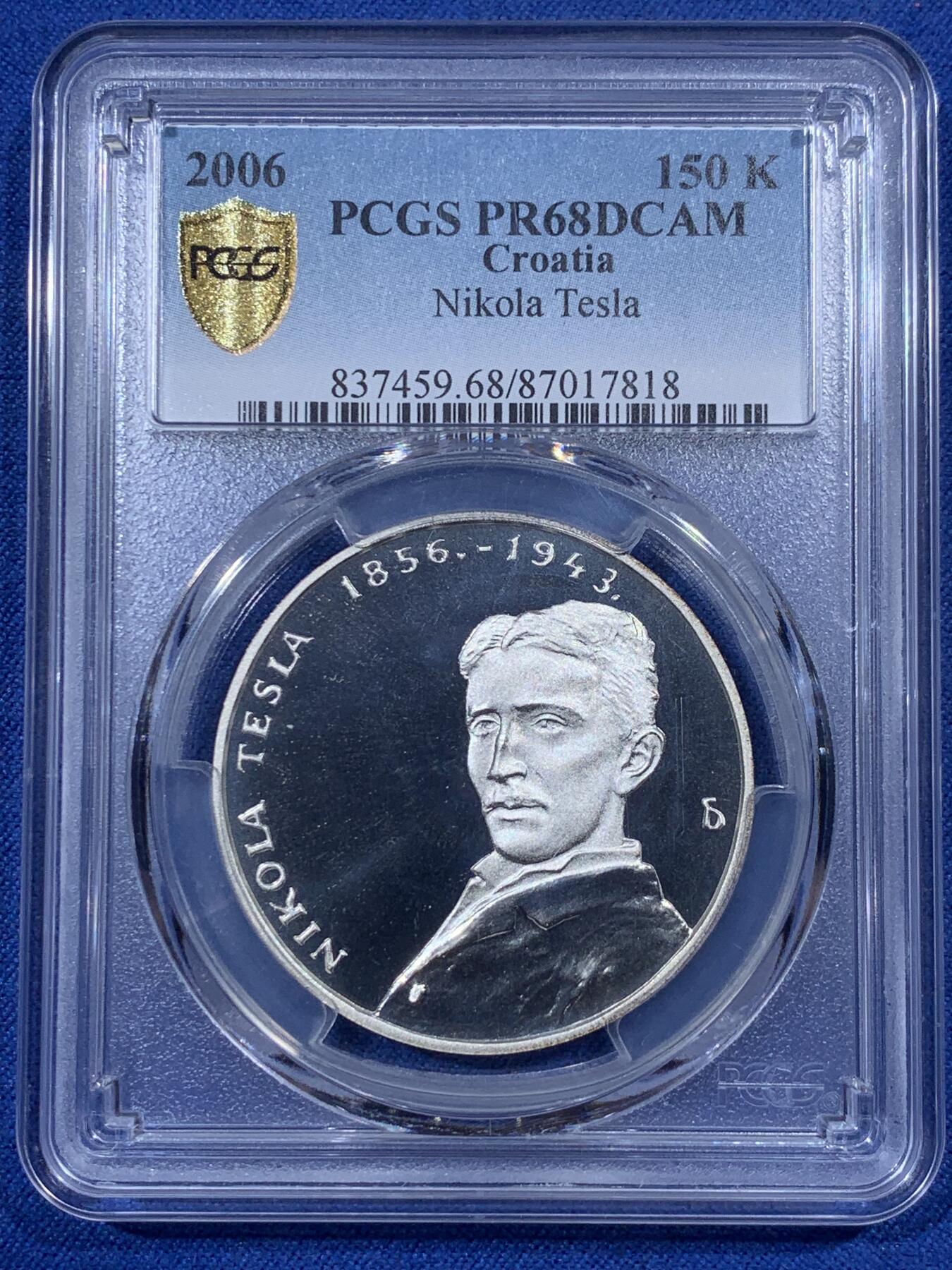 《竞宝斋》第405场 周日，周一，2场连拍 （全场包邮） PCGS PR68DCAM 镜面精制 克罗地亚 2006年 150库纳 电气工程师/物理学家-尼古拉·特斯拉 诞辰150周年纪念银币 925银,重24克,直径37毫米,发行量5000