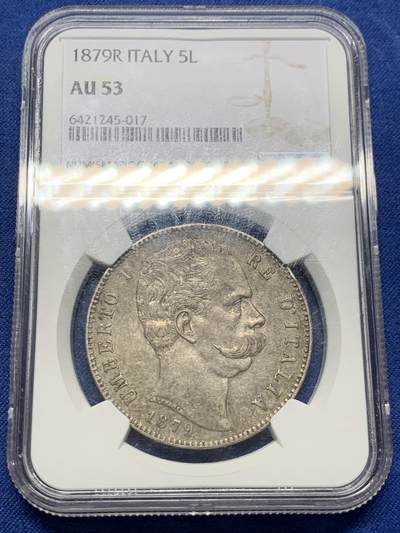 《竞宝斋》第405场 周日，周一，2场连拍 （全场包邮） - NGC AU53 意大利1879年翁贝托一世，五里拉大银币，通货能见，有分原包浆不多，非常漂亮的欧洲老灰包浆