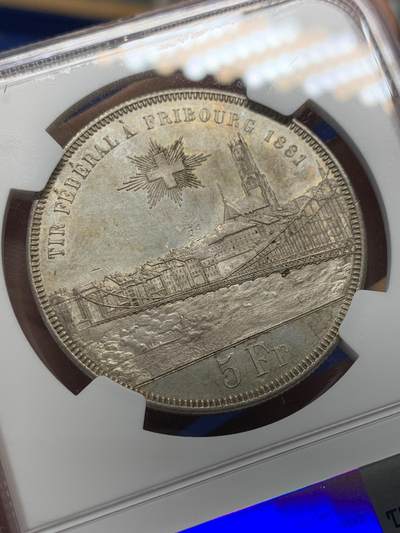 《竞宝斋》第406场 周日，周一，2场连拍 （全场包邮） NGC MS62 瑞士1881年弗莱堡射击节5法郎城市景观大银币，原味好状态
