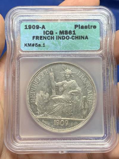 《竞宝斋》第408场 周日，周一，2场连拍 （全场包邮） - ICG MS61 法属印支1909坐洋银币 较少见年份 图像有霜感 带点PL感 铸纹清晰
