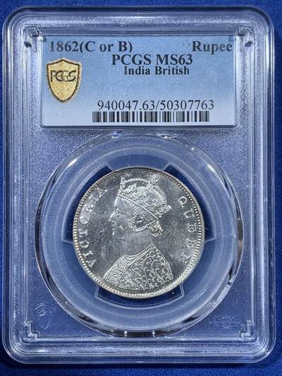 《竞宝斋》第408场 周日，周一，2场连拍 （全场包邮） - PCGS MS63 英属印度1862年维多利亚1卢比银币，币面清爽干净又漂亮，状态一流。