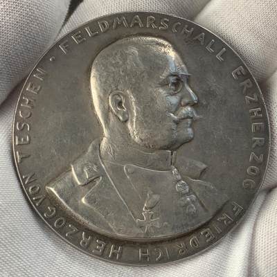 掌中浮雕-藏着的欧洲第033场 - 1914年一战奥属西里西亚特申弗里德里希大公纪念银章,56mm，67.90g；纪念捷欣公爵弗里德里希大公12月8日被晋升为陆军元帅