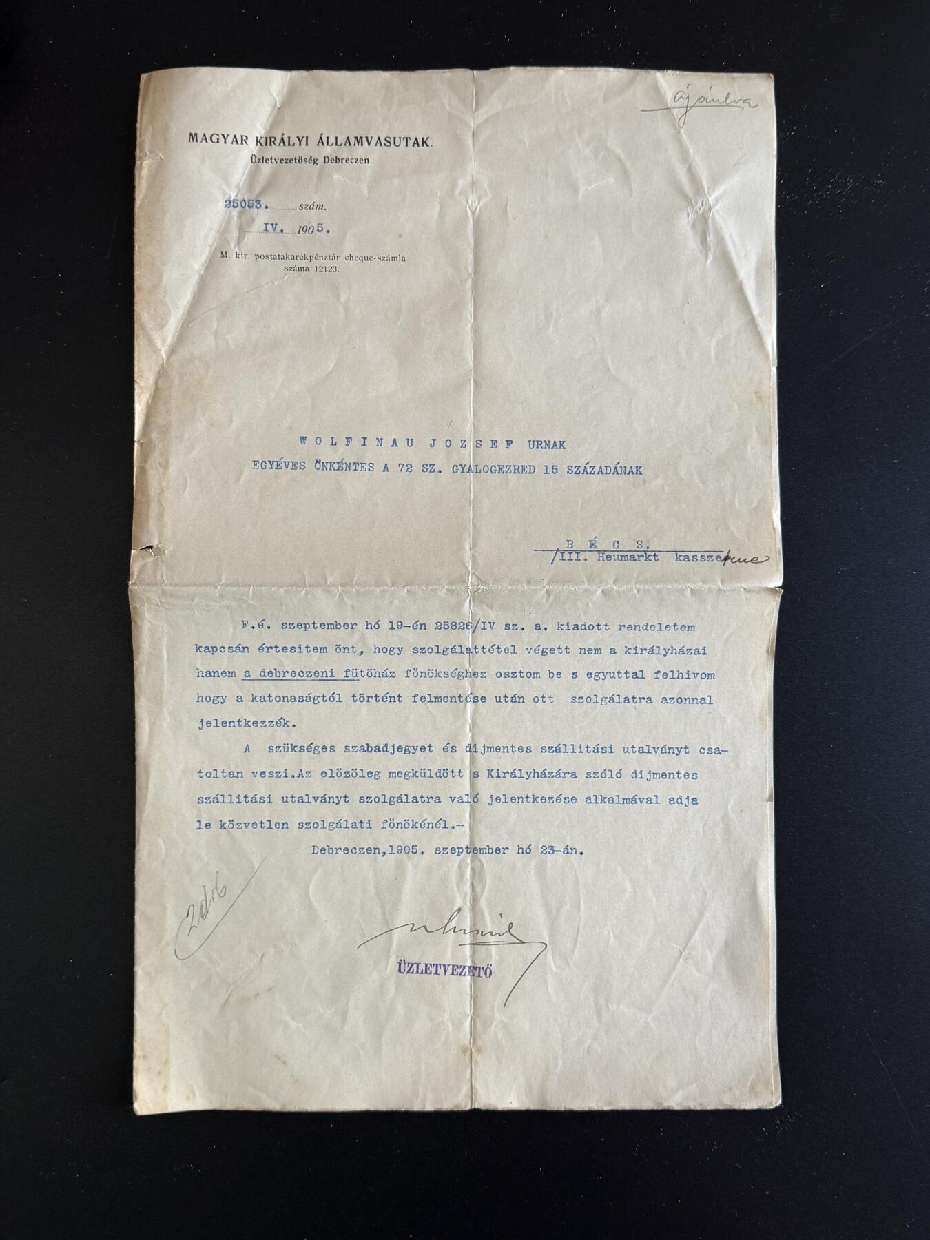 戎马世界章牌大赏第103期 匈牙利王国国家铁路德布勒森营业处1905年公文，通知奥匈帝国第72步兵团第15连士兵Wolfinau József 免役后调任至德布勒森铁路局服务，带原始签署与官印
