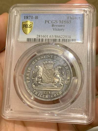《竞宝斋》第412场 周日，周一，周二，3场连拍 （全场包邮） PCGS MS63 德国1871年不莱梅自由市普法战争胜利纪念1泰勒银币 原味老包浆转光 高点明显
