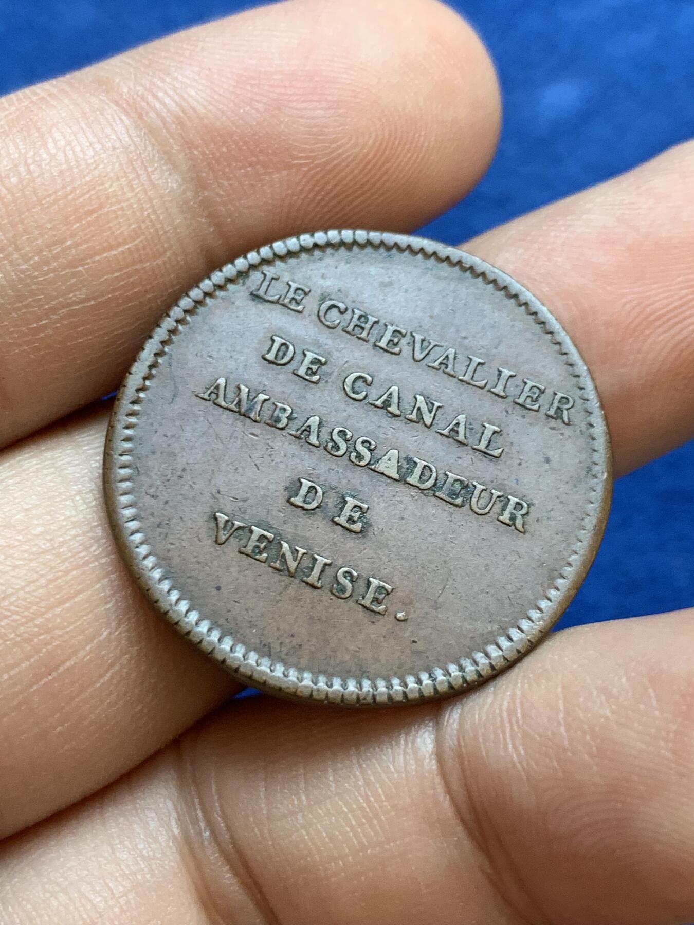 《竞宝斋》第413场 周日，周一，周二，3场连拍 （全场包邮） 法国威尼斯运河骑士大使铜质代币，8.68g，29.3mm