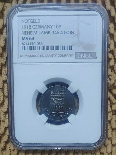 08月28日 🌏全球币章 - 珍稀品：1918年 德国 内海姆 紧急状态币 10芬尼 铁币 NGC-MS64