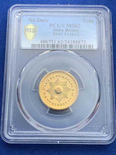 《竞宝斋》第414场 周日，周一，2场连拍 （全场包邮） - PCGS MS62 英属印度太阳商标1托拉金币 约11.67克 995金 民国时期在云南大量流通，上海博物馆施嘉干名家旧藏同款 品种难得 1940年左右