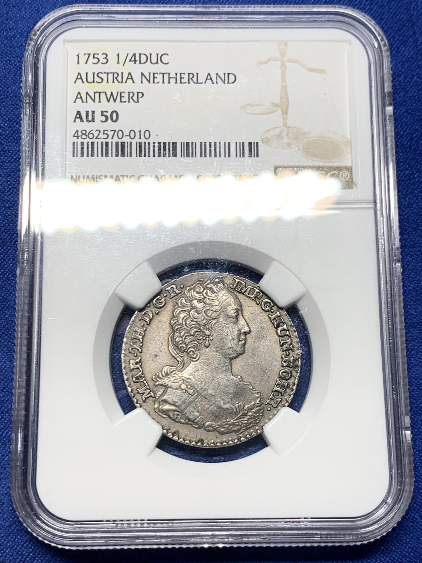 《竞宝斋》第417场 周日，周一，2场连拍 （全场包邮） NGC AU50 奥属尼德兰1753年1/4杜卡特银币，十分少见，特蕾莎女王头像