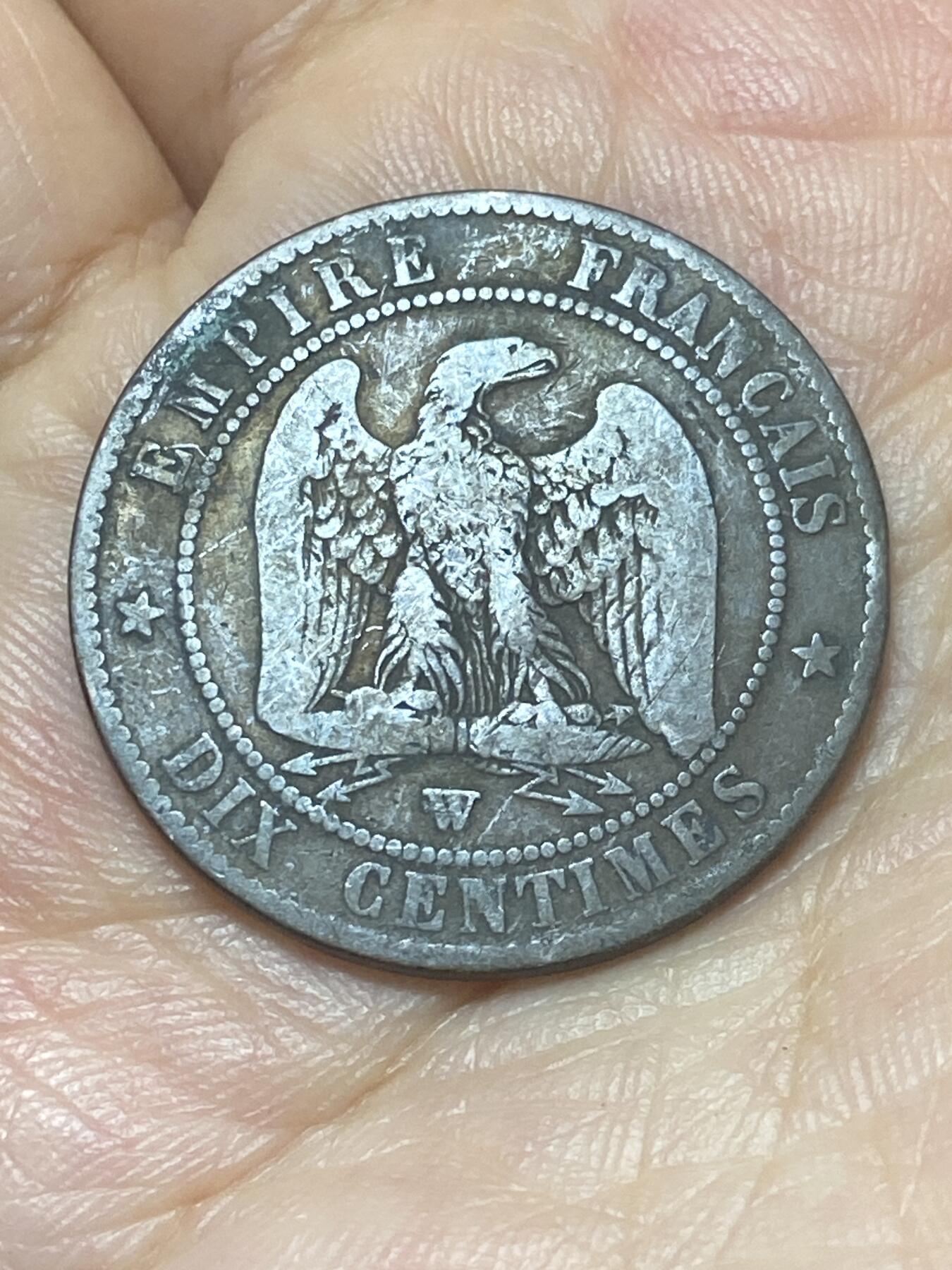 2025年第八十八场(总第一百一十四场）外国好品散币(免佣金) 法兰西第二帝国1854年10生丁(拿破仑三世前期，W标里尔造)