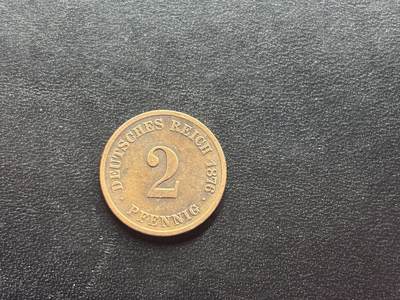 邮泉阁限时拍卖第二十四场 各国硬币专场（硬币在国外） - 德意志帝国1876年2芬尼