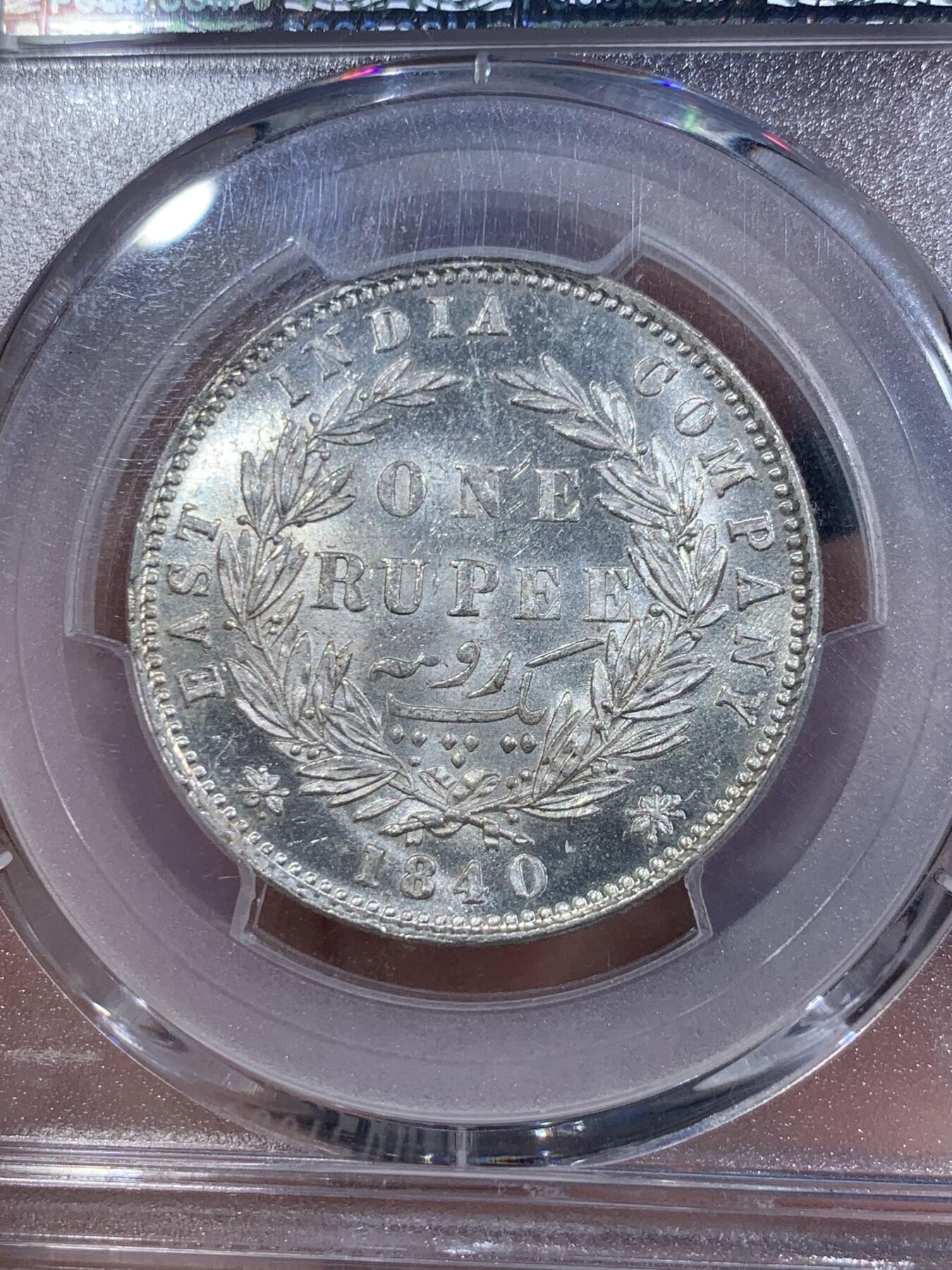 《竞宝斋》第419场 周日，周一，2场连拍 （全场包邮） PCGS MS62 英属印度1840双辨年轻维多利亚女王一卢比 感觉低评了 光感不错