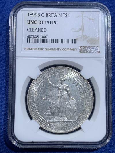 《竞宝斋》第420场 周日，周一，周二  3场连拍 （全场包邮） - NGC UNC 英国1899年B版站洋壹元银币 底板转光 状态好 细节见图