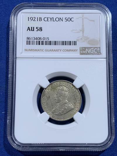 《竞宝斋》第423场 周日，周一，周二  3场连拍 （全场包邮） - NGC AU58 英属锡兰 1921年B版 乔五 50分 银币 ，更高分仅3枚！