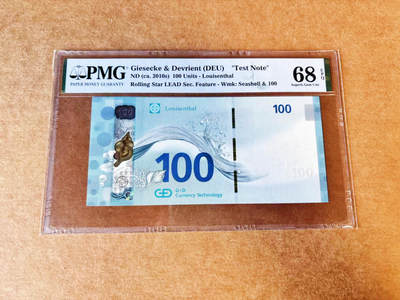 【Blue Auction】世界纸币精拍第733期——祝各位藏友国庆中秋假期快乐！ - DEU 2010年代100Units测试钞 PMG68EPQ IACA获奖作品
