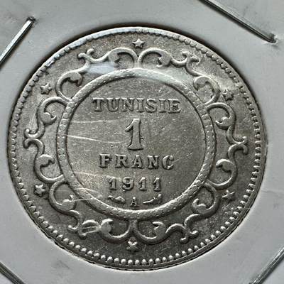 🌹外币初藏🌹🐯2025年第112场  每周二四六晚8️⃣点 接代拍 - 法属突尼斯1911年一法郎银币