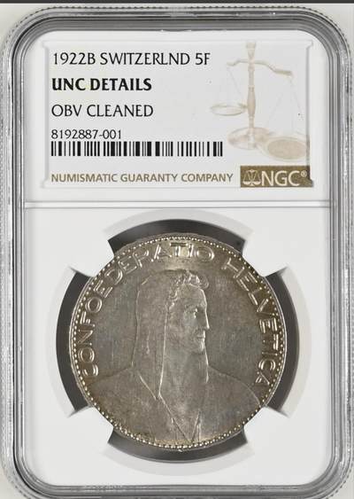 世界靓号纸钞第七十五期 - 1922年5瑞士法郎银币NGC UNC（无分未流通，正面有清洗）这枚币发行量240万枚 重25克 含银90% 是瑞士第一次发行流通版5法郎硬币 正面人物为威廉泰尔 正反面图案一直使用至今