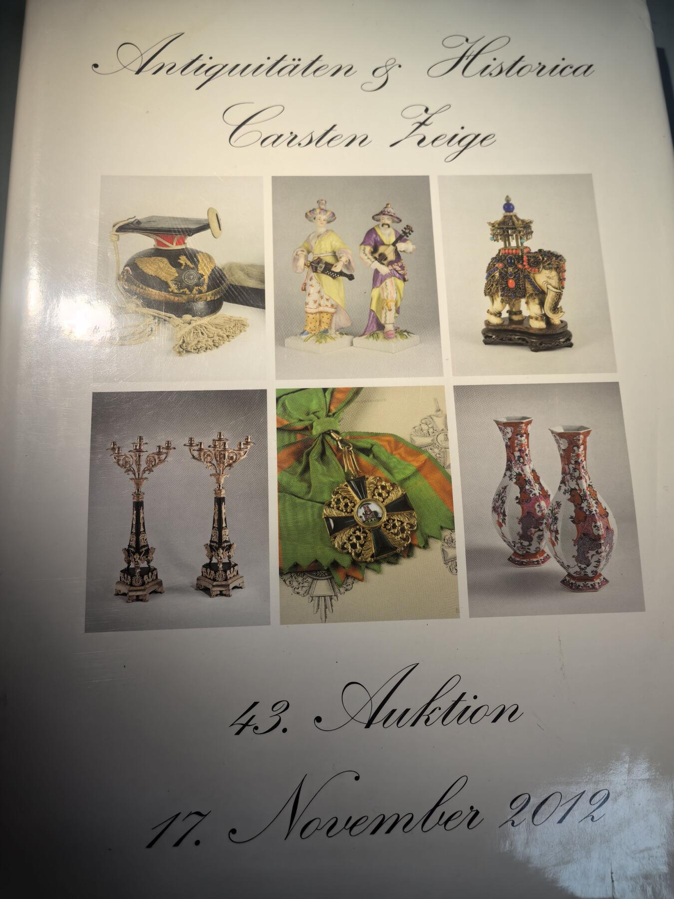 盛世勋华——号角文化勋章邮票专场拍卖第283期 德国知名拍卖行Carsten Zeige 2012年第43场拍卖会图录 海量精美勋章图片 厚达458页