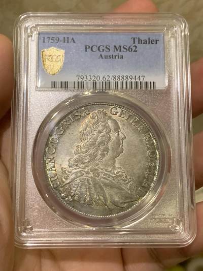 《竞宝斋》第430场 周日，周一，周二 3场连拍 （全场包邮） - 唯一冠军分 PCGS MS62 奥地利帝国 1759 弗朗茨一世 泰勒大银币 数量极少 一般常见为他老婆 玛利亚特蕾莎 光度彩都足够好