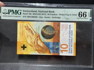 《外钞收藏家》第五百七十七期（精品场）（本平台长期征集拍品、欢迎藏友们联系合作） - 2016年瑞士手版10法郎 PMG66 无47尾598
