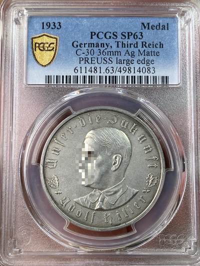 万国钱币拍卖第053期（万国秋季大拍●上） - PCGS SP63 1933年德国民族社会主义工人党党魁当选帝国总理纪念银章 MATTE磨砂帝国锁链鹰名誉品种 （原图请私信后台或自行查询官网）