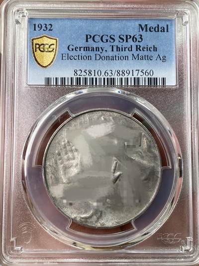 万国钱币拍卖第053期【万国秋季大拍上●周五周六两场连拍】 - PCGS SP63 1932年德国民族社会主义工人党纪念帝国选举带来“元首的问候”手势纪念银章 银质极其稀少 常见为铜、锡等 边铭990 35.5MM 20G左右 是三帝国银章中避不开的经典早期品种 （原图请私信后台或自行查询官网）