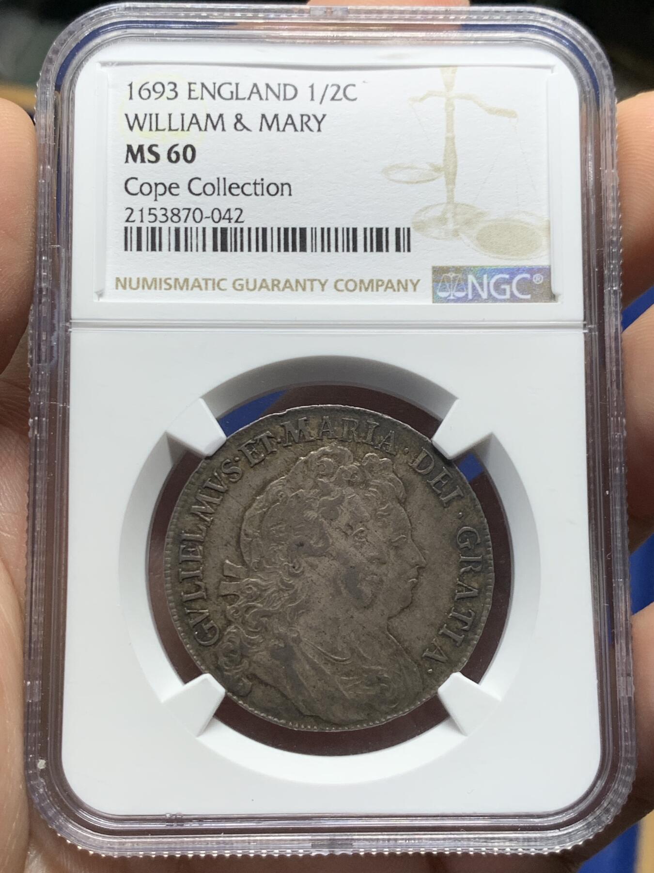 《竞宝斋》第433场 周日，周一 2场连拍 （全场包邮） NGC MS60 英国1693年威廉与玛丽半克朗银币 原味酱彩好状态 英系大神Cope旧藏,传承有序 ,观感超越分数的状态,稀有品种 玩英系不可或缺的一枚 去年九月ha同年版au50分价格1920美金
