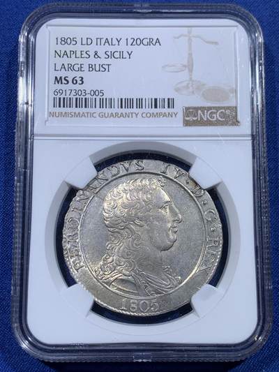 《竞宝斋》第433场 周日，周一 2场连拍 （全场包邮） - NGC MS63 意大利1805年那不勒斯和西西里费迪南德四世120格拉纳大银 大头版本 原味淡彩包浆